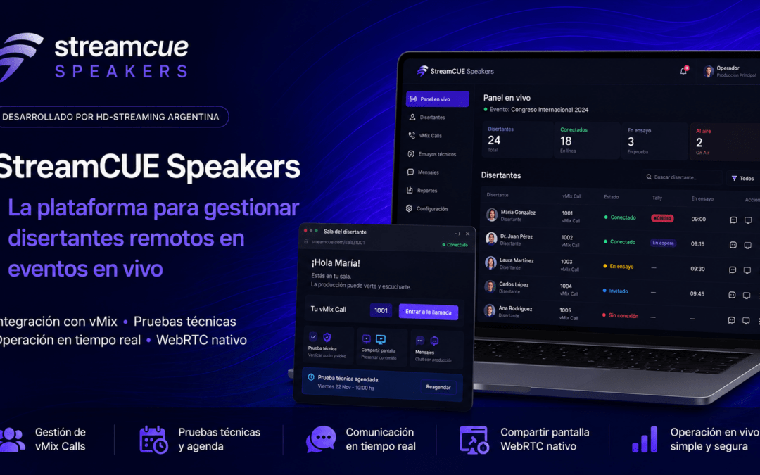 Presentamos StreamCUE Speakers: la plataforma para gestionar disertantes remotos con vMix
